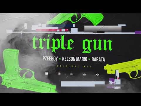 Pzeeboy x Kelson Mario (A Dupla) x Barata - Triple Gun ( Original Mix )