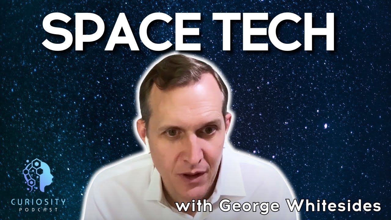 Space and other tech to improve the human condition with George Whitesides, ex-CEO of Virgin Galactic