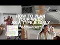 How To Plan Your Week As A Type B Realistic And Productive Planning For Busy People