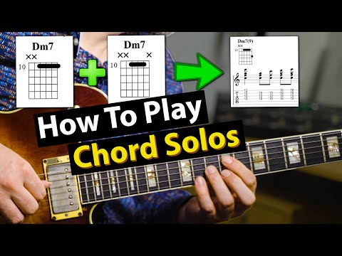 Chord Solos - The Best Way To Learn This Skill