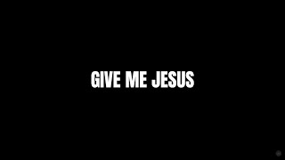 Give Me Jesus (Lyrics) - Jeremy Camp