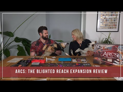 Arcs: The Blighted Reach Expansion Review - Complex, Engaging, & Innovative