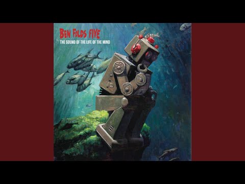 Away When You Were Here - Ben Folds Five