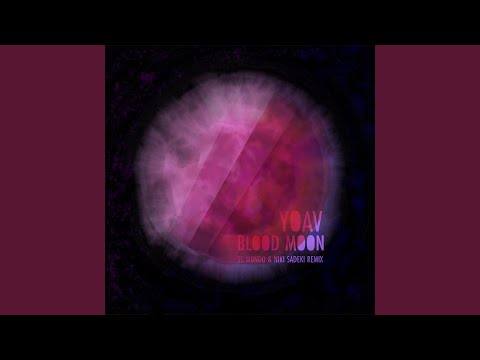 Blood Moon (El Mundo & Niki Sadeki Remix)