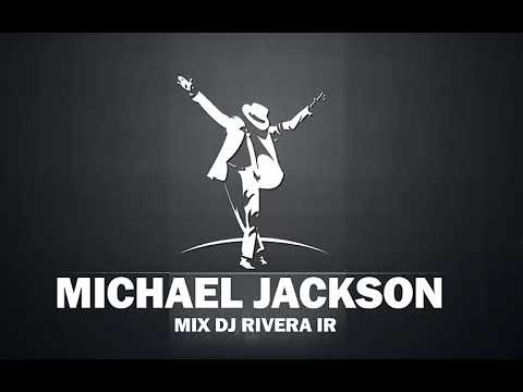Michael Jackson (Mix 2021) Dj Rivera IR