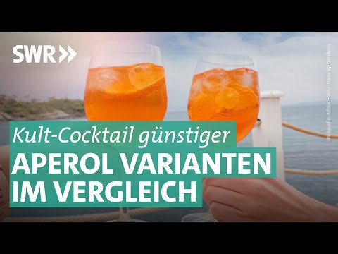 Original Aperol vs. Alternativen von Lidl, Aldi, Rewe & Co. | Marktcheck SWR