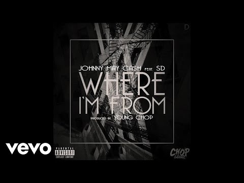 Johnny May Cash - Where I'm From (Audio) ft. SD