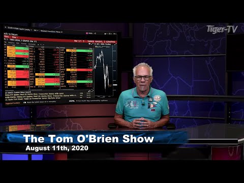 August 11th, Tom O'Brien Show on TFNN - 2020