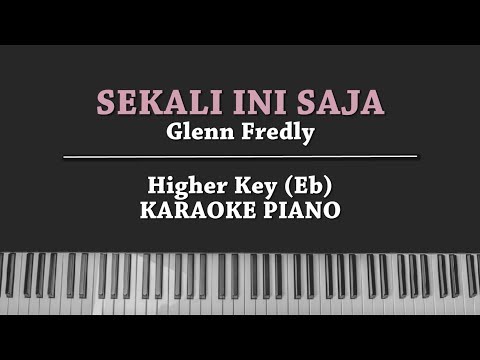 Sekali Ini Saja (FEMALE KEY) Glenn Fredly (KARAOKE PIANO)