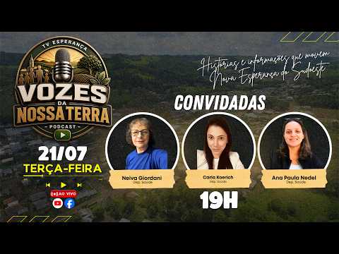 Ao vivo - Podcast Vozes da Nossa Terra