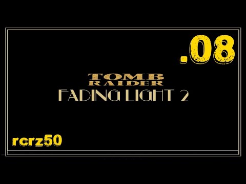 08 - TRLE-TR4-GoldFadingLight2 - Blackbeard`s Fortress pt1-2#8 video 8-11 rcrz50