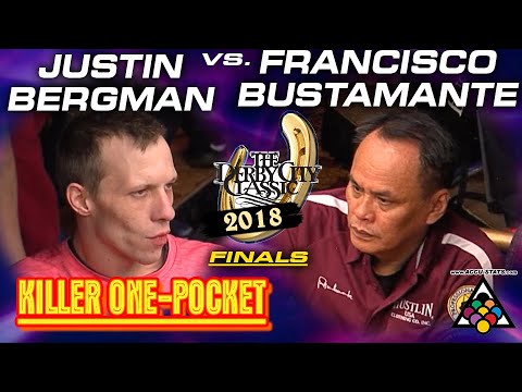 One Pocket: Justin BERGMAN vs Francisco BUSTAMANTE - 2018 DERBY CITY CLASSIC FINALS