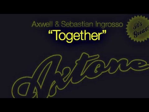 Axwell & Sebastian Ingrosso - Together (Sildex Bootleg)