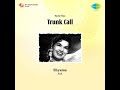 Trunk Call 1960 Toone Kitne Pyar Se Dekha Mujhko Asha Music Ravi