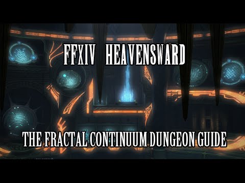 FFXIV Heavensward: The Fractal Continuum Dungeon Guide