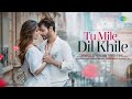 Tu Mile Dil Khile Stebin Ben Asees Kaur Larissa B Lijo G Dj Chetas Latest Hindi Song 2023