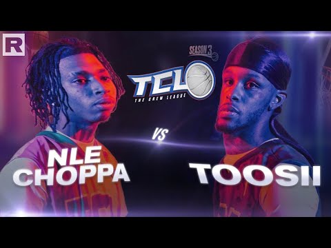 THE CREW LEAGUE SZN 3 NLE CHOPPA VS TOOSI WAS OUTRAGEOUS!!🔥