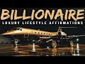 Billionaire Lifestyle Visualization Affirmations For Money Wealth Success