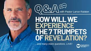 How Will Christians Experience the 7 Trumpets of Revelation LIVE Q&A