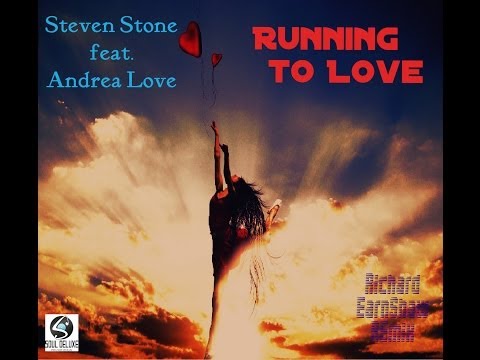 Steven Stone feat. Andrea Love - Running To Love (Richard EarnShaw Remix)