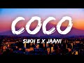 Coco (Lyrics) - Sukh-E | Jaani | Arvindr Khaira | Desi Melodies | Latest Punjabi Songs 2021