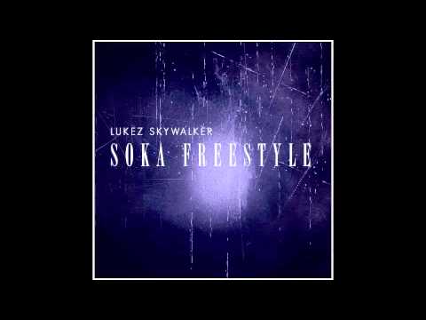Lukez - Soka Freestyle