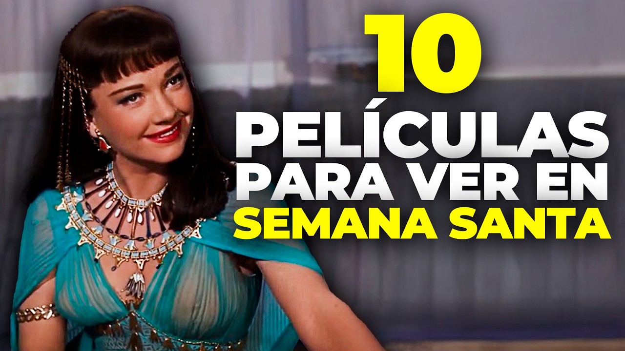 Las 10 Mejores Películas Para Ver En Semana Santa 🎬🙏