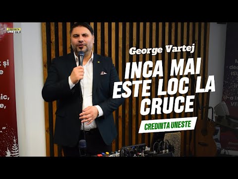 George Vartej | Inca mai este loc la cruce