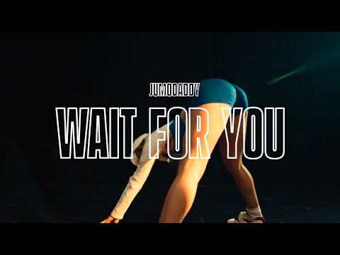 JumoDaddy - Wait For You (Official Music Video)