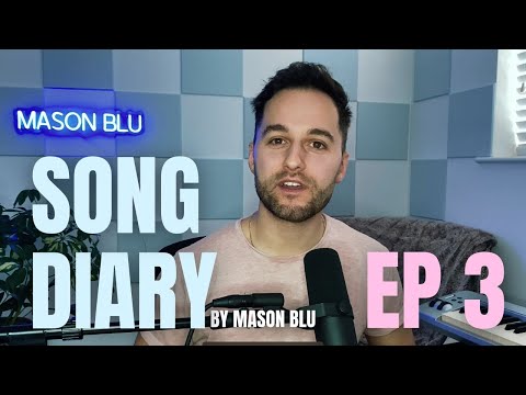 Mason Blu - Song Diary Ep.3 - Bad For A Day (Dove Cameron, Taylor Swift, SOPHIE)