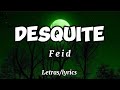 Desquite - Feid - (letras/lyrics)￼ | FERXXOCALIPCIS