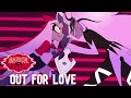 OUT FOR LOVE FULL SONG HAZBIN HOTEL