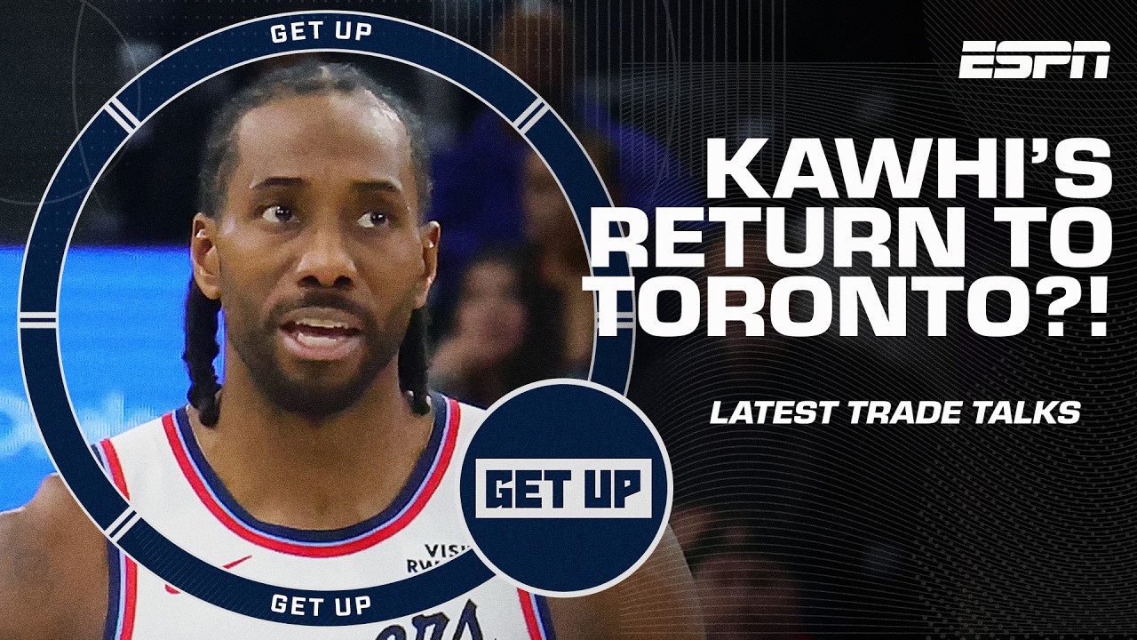 Kawhi Leonard RETURNING TO THE RAPTORS?! 😮 Details on the Clippers engaging in trade talks | Get Up