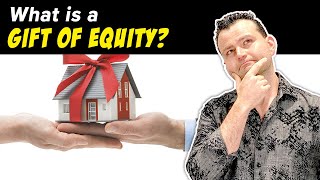 What is Gift of Equity? Zero Down Home Loan