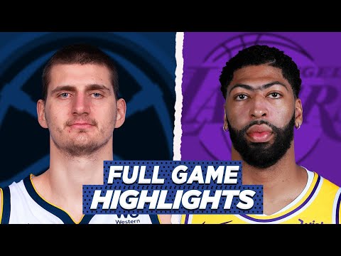 NUGGETS vs LAKERS FULL GAME HIGHLIGHTS | 2021 NBA SEASON
