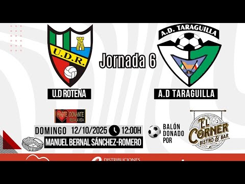 NOTICIA PREVIA UD ROTEÑA VS AD TARAGUILLA 9 OCTUBRE 2025