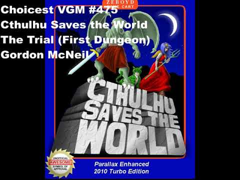 Choicest VGM - VGM #475 - Cthulhu Saves the World - The Trial (First Dungeon)
