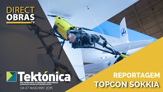 Reportagem Topcon Corporation - Tekt&oacute;nica 2016