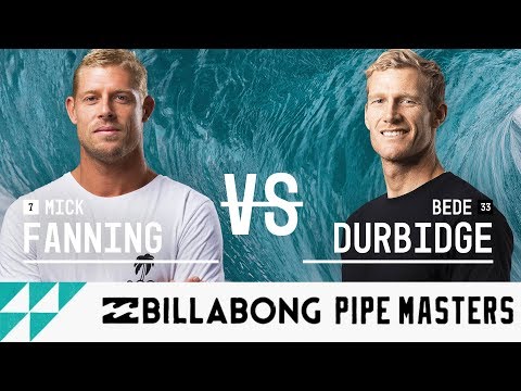 Mick Fanning vs. Bede Durbidge - Round Two, Heat 10 - Billabong Pipe Masters 2017
