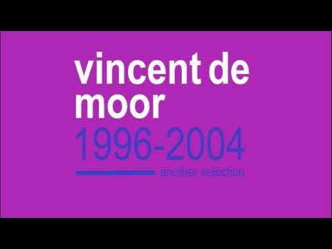 Vincent De Moor another selection 1996-2004