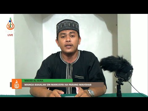 Manga Kahalan sin Manusiya ha Parang Mahshar - Shaykh Wajir Miraji (Tausug)