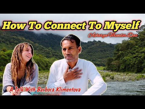 How To Connect To Myself  ( A Talk With Barbora )