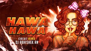 Download lagu Hawa Hawa | Circuit Remix | DJ ABHISHEK AN | Hasan Jahangir | Old Is Gold mp3