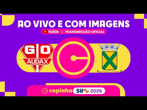 JOGO COMPLETO: AUDAX X SANTO ANDRÉ | RODADA 2ª FASE | COPINHA SIL 2026