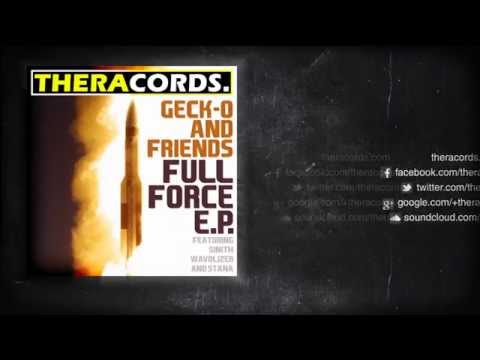 Geck-o & Sinith - Full Force (Full Mix) (THER0-024) Official Video
