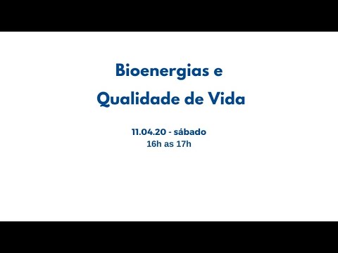 Bioenergias e Qualidade de Vida