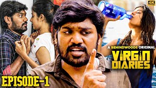 நீ Virgin Pappa மா! உனக்கு புரியாது 😯Virgin Diaries Ep 1 | Akshaya | Bhaarath | Tamil Webseries
