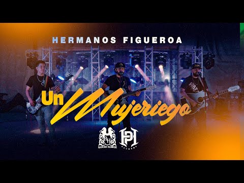 Hermanos Figueroa - Un Mujeriego [Official Video]