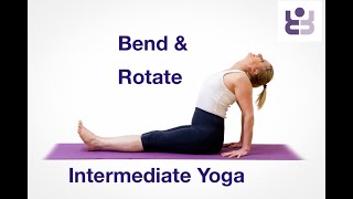 Bend and Rotate - Intermediate Backbends and Twists