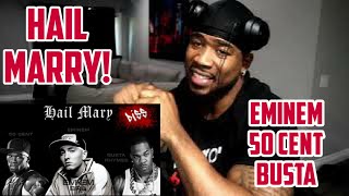EMINEM, 50 CENT, BUSTA - HAIL MARRY - REACTION!